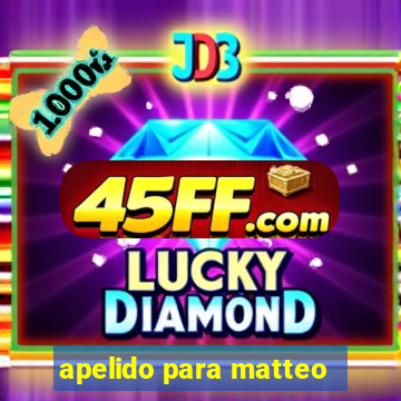 apelido para matteo